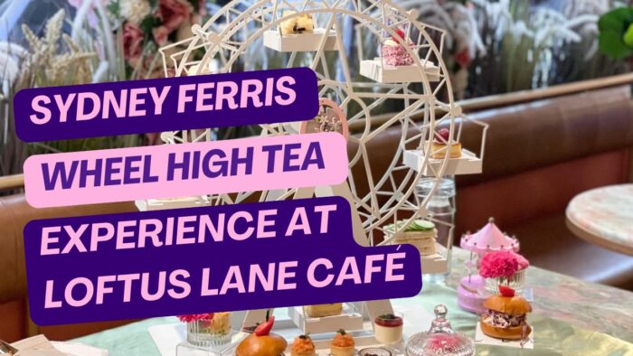 Sydney Ferris Wheel High Tea Experience at Loftus Lane Café