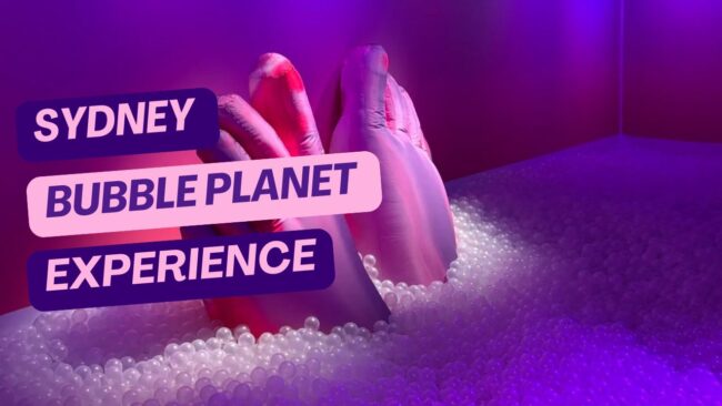 Sydney Bubble Planet Experience